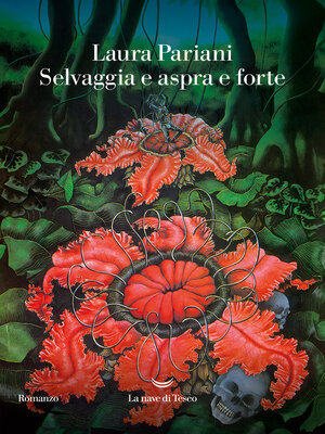 cover image of Selvaggia e aspra e forte